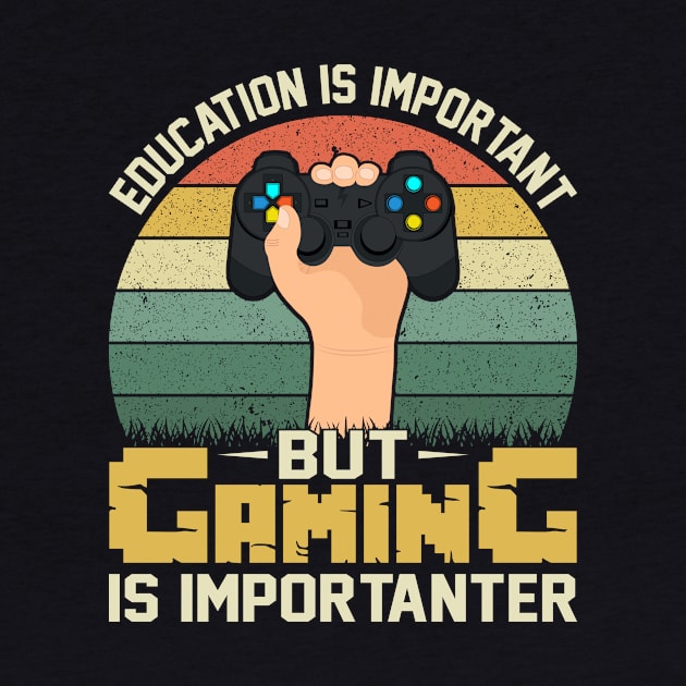 Education is importantbut gaming is importanter by Lever K mauldin